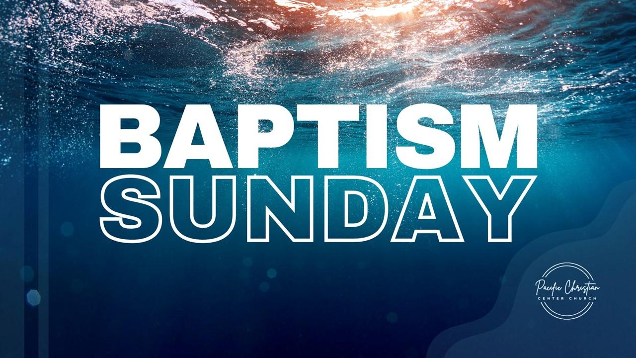 Baptism Sunday